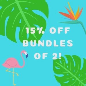 LIMITED TIME SALE: 15% OFF BUNDLES OF 2/MORE ITEMS!!! 🙌🏻✨🌞